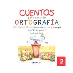 Cuentos ortografía 2. Dylar