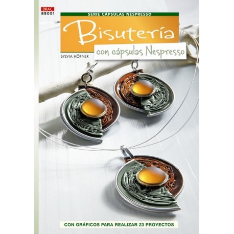 Bisutería cápsulas nespresso. Drac